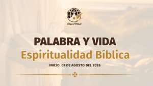 Palabra y vida. Espiritualidad bíblica
